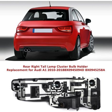 Support d'ampoule de remplacement pour feu arrière droit, pour Audi A1 2010-2018 8X0945094D 8X0945258A (1/5)