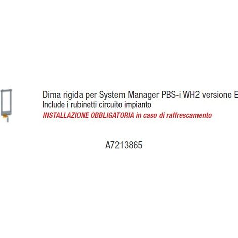 Dima rigida per System Manager PBS-i versione EM/ET - Installazione obbligatoria in caso di raffrescamento A7213865