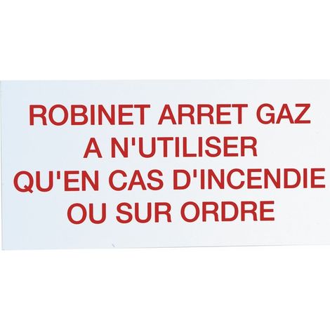 Étiquette rigide robinet d&039arrêt gaz à n&039utiliser qu&039en cas d&039incendie - DIFF