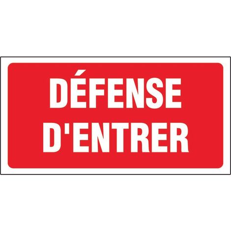 Panneau Défense d'entrer - Rigide 960x480mm - 4000145