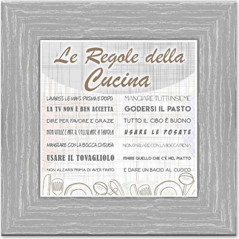 Lupia - Quadro Moderno con mattonella Ceramica stampata, cornice shabby Boston 30x30 cm LE REGOLE DELLA CUCINA cornice Boston Grey