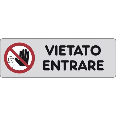 ETICHETTA ADESIVA 150X50 VIETATO ENTRARE- 10,0 pz