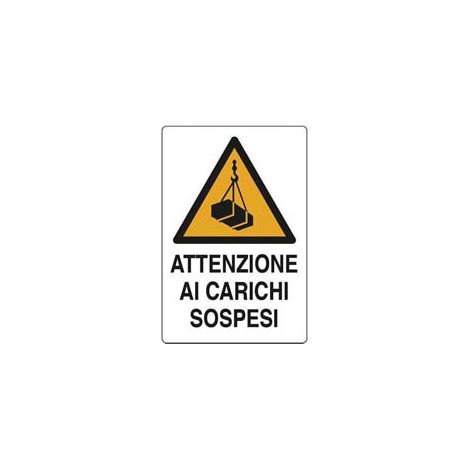 CARTELLO ATTENZIONE CARICHI SOSPESI- - cm.50x70h. - 10 pezzi