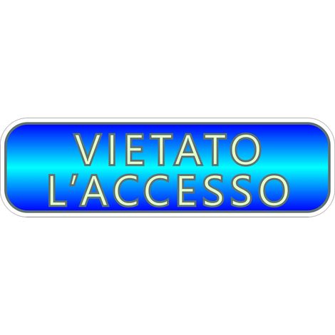 Targhetta Adesiva 3D Fotoluminescente "Vietato l'accesso".
