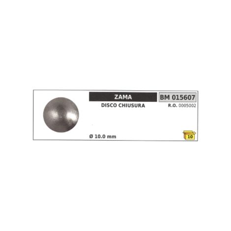 Disco chiusura ZAMA Ø 10,0 mm 0005002