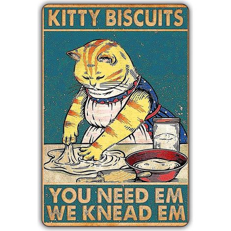 Plaques Étaine Métalliques Drôles de Chat, Plaque de Cuisine Vintage de Chaton, Maison, Café, Bureau, Décoration Murale Art Rétro « Kitty Biscuits You Need We Knead » (Biscuits de chaton, tu as besoin (1/5)