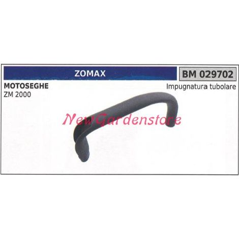 Impugnatura tubolare ZOMAX motore motosega ZM 2000 029702