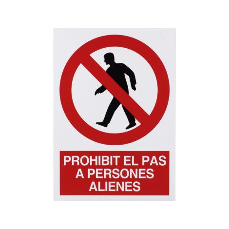 Señal de prohibición en catalán: Prohibit pas persones alienes                                                          297X210 mm