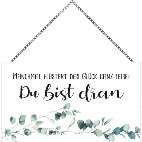 Schild mit Spruch Du bist dran, 23 x 13 cm Wandbilder
