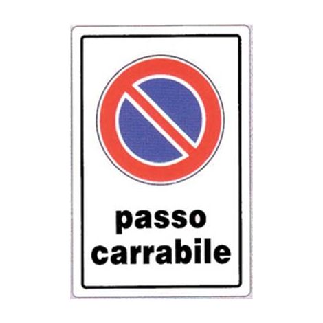TARGA SEGNALETICA DIVIETO SOSTA PASSO CARRABILE - PP CM 20X30- 10 pezzi