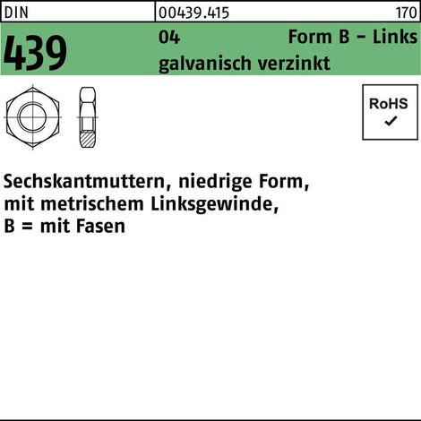 DIN 439 04 Form B - Links galvanisch verzinkt Sechskantmuttern, niedrige Form, mit metrischem Linksgewinde, mit Fasen - Abmessung: BM 6 VE=S (100 Stück) 100 Stk