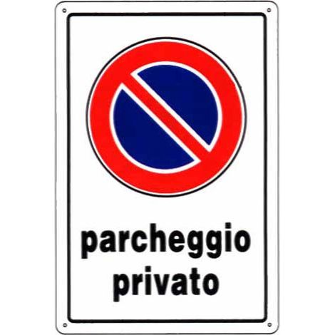 Cartello Parcheggio Privato       20X 30 Plastica