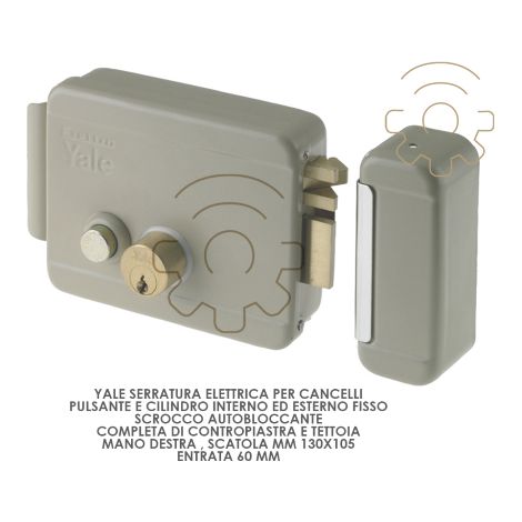 Yale serratura elettrica per cancelli mano dx scatola mm 130 x 105 entrata 60 mm pulsante cilindro interno ed esterno scrocco autobloccante completa di contropiastra tettoia