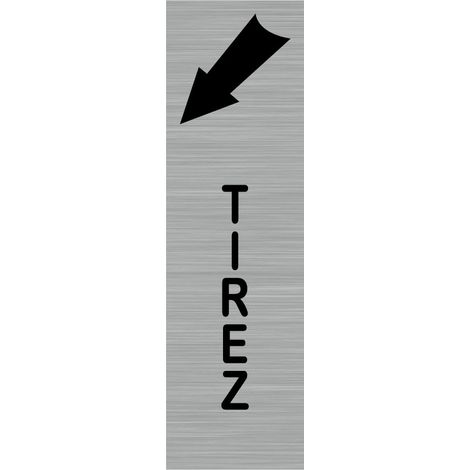 Pictogramme TIREZ (Q0039).- Plaque aluminium brossé - (1/5)