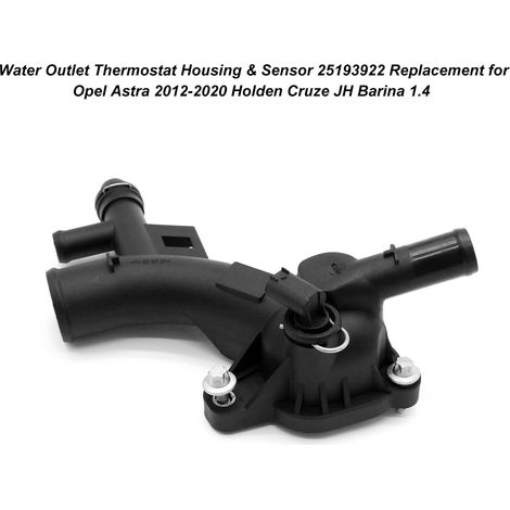 Boîtier de Thermostat de sortie d'eau et capteur 25193922 de remplacement pour Opel Astra 2012 – 2020 Holden Cruze JH Barina 1.4 (1/5)
