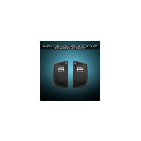 Tapas de 2 piezas para los botones del interruptor de la ventana eléctrica, derecha e izquierda, para MERCEDES VITO SPRINTER