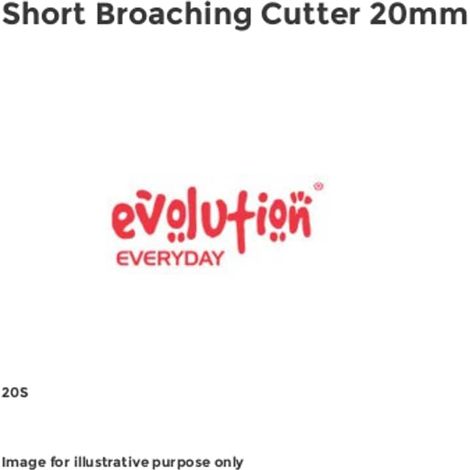 Evolution 20S Short Broaching Cutter 20mm EVLHT20S