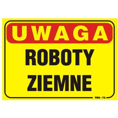 TABLICA 3525CM UWAGA ROBOTY ZIEMNE - TAB T010