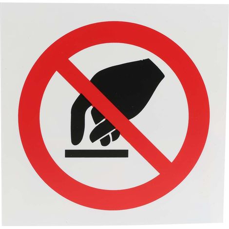Panneau interdiction, avec pictogramme : Défense de toucher ( Prix pour 1 )