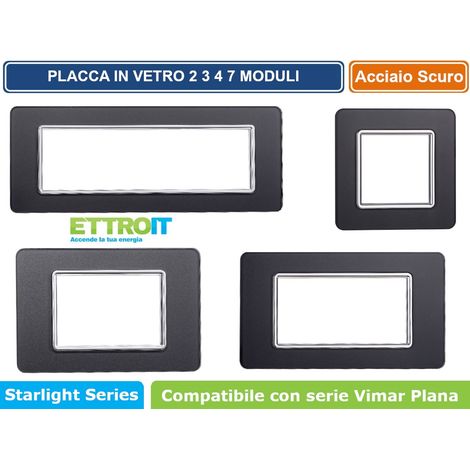 Placca In Vetro Serie Starlight 3P Colore Acciaio Scuro Compatibile Con Vimar Plana (1/5)