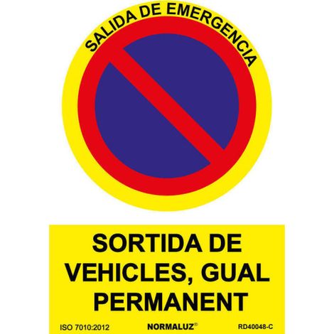 Señal en Catalán de "Sortida de vehicles, Gual Permanent" 30x21cm, con tintas UV SEKURECO