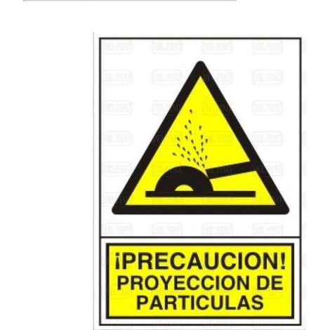 señal 362 plástico 345x245 ''¡precaución proyección de particulas