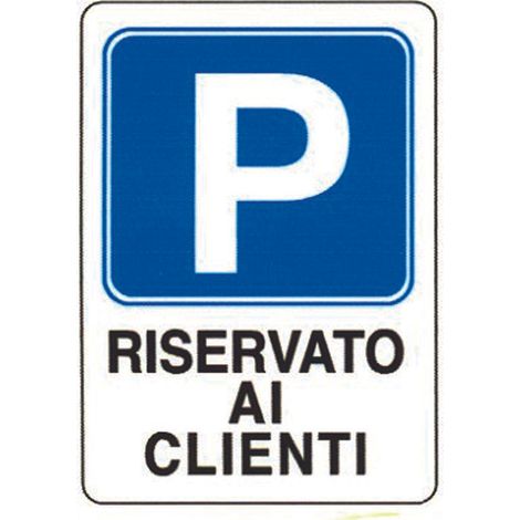 Cartello parcheggio riservato ai clienti - cm.20x30h.