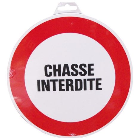 Panneau Chasse interdite - Rigide Ø300mm - 4060217 (1/4)
