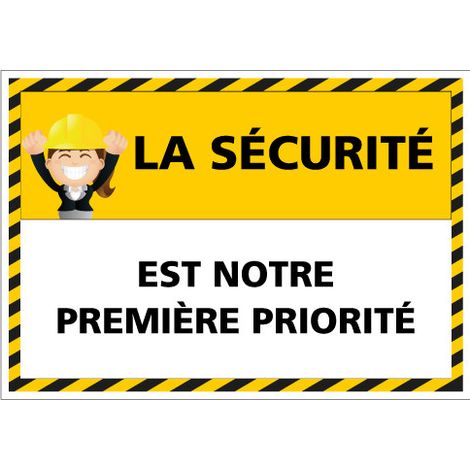 Panneau signalisation La sécurité est notre première priorité (D0966) - Adhésif - 105 x 75 mm