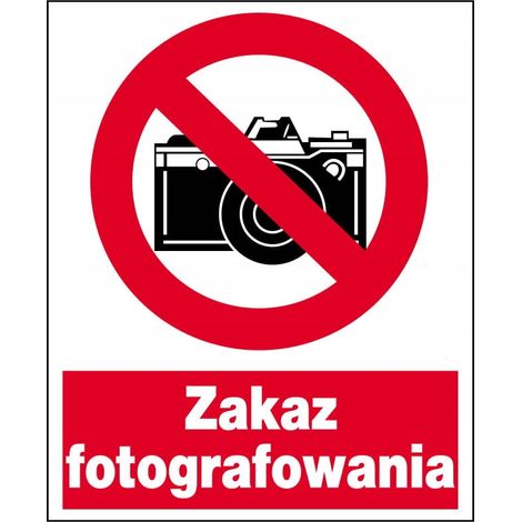 ZZO-11ZNAK Verbot aus Gründen des Arbeitsschutzes. Fotografieren ist verboten.