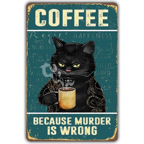 Plaque Étaine Métallique de Chat Rétro et Café, Plaque de Cuisine Vintage, Décoration Murale, Décorations de Maison, Bar et Café, Poster d’Art 20x30 cm, Plaque « Because Murder Is Wrong » (Parce que l (1/5)