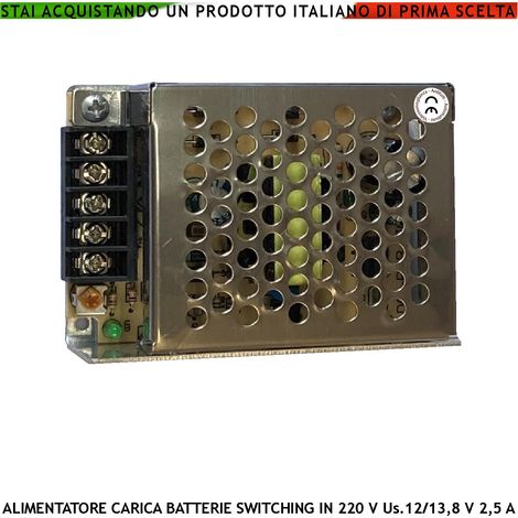 Switching Carica Batterie Alimentatore Tipico Ingresso 230 V 50 Hz Uscita Tarata Securvera 13,8 Vcc 2,50 A Ricambio Centrale Allarme Tensione Regolabile +/- 15% da 12 a 13,8 V Ripple 50mVp-p Antifurto (1/2)