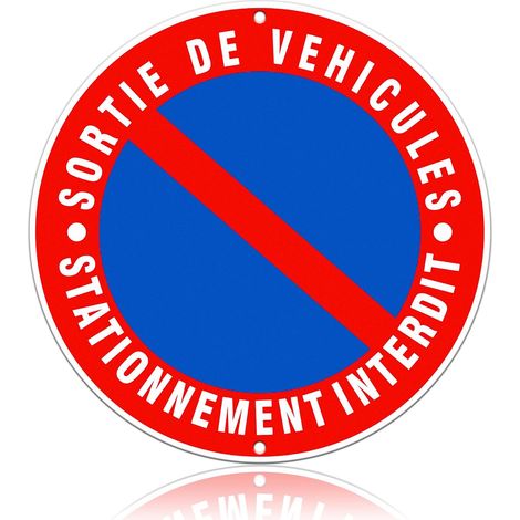 Panneau Interdiction Stationner 30cm - Sortie Véhicules (1/5)