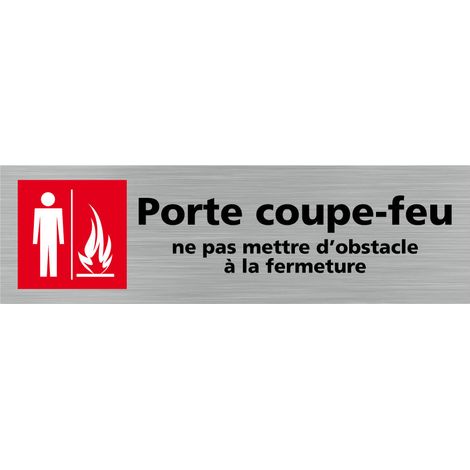 Pictogramme PORTE COUPE.FEU NE PAS METTRE D'OBSTACLE A LA FERMETURE(Q0357).- Adhésif aspect aluminium brossé - (1/5)