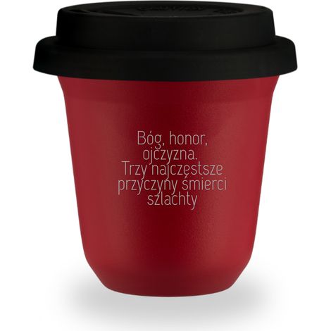 240 ml roter Becher mit der Aufschrift „Gott, Ehre, Vaterland. Die drei häufigsten Todesursachen im Adel“, mit schwarzem Deckel