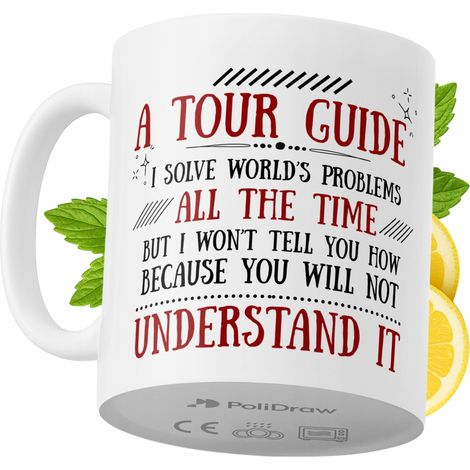 Lustiger Kaffee- oder Teebecher mit witzigem Textdesign für Reiseführer – ideal für Geburtstage, Namenstage, Feiertage und besondere Anlässe. Hochwertiger Becher für Zuhause, Büro und Arbeit. Farbe: W (1/5)