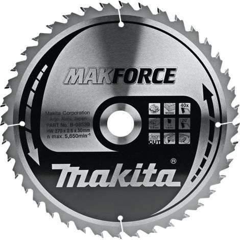 Makita Kreissägeblatt, MAKFORCE 270 x 30 mm • 40 Zähne