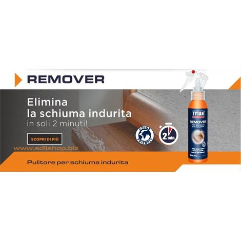 Pulitore Schiuma Poliuretanica Remover Tytan 100 ml 2 Pezzi (1/5)
