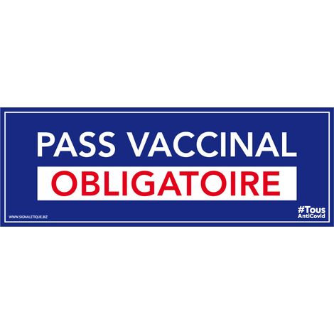 Panneau Pass Vaccinal Obligatoire Bleu Rectangle. Signalisation Covid-19. Autocollant Pass Vaccinal, panneau PVC, Aluminium - Adhésif - 210 x 75 mm (1/3)