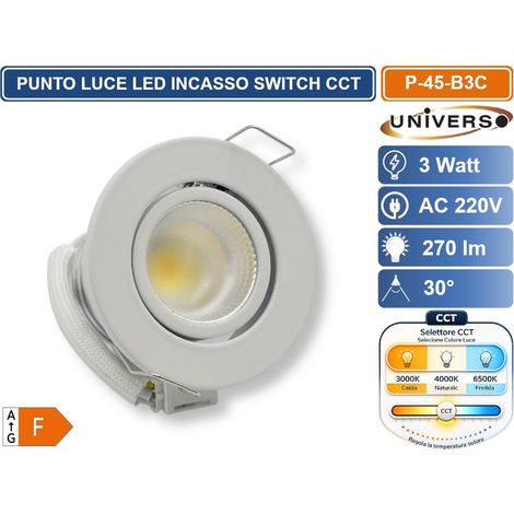 UNIVERSO P-45-B3C FARETTO LED DA INCASSO ROTONDO 3W COB COLORE BIANCO CON SWITCH CCT PER SELEZIONE LUCE 3000K/4000K/6500K (1/5)