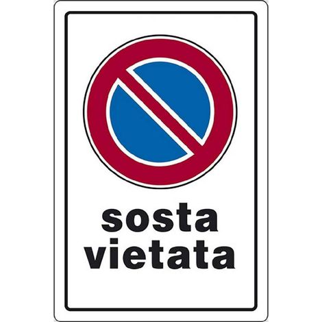 Cartello segnaletico "Sosta Vietata" realizzato in pvc con dimensioni 20 x 30 cm -1 pezzo