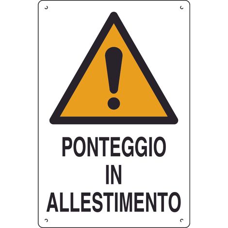 Cartello Segnaletico Ponteggio in Allestimento Cm 40 x 60 10 Pezzi