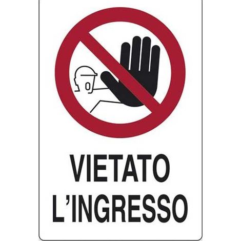 Cartello vietato l'ingresso cm 20X30 (1/2)