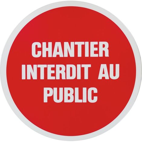 Panneau de signalisation rond Novap - Chantier interdit au public