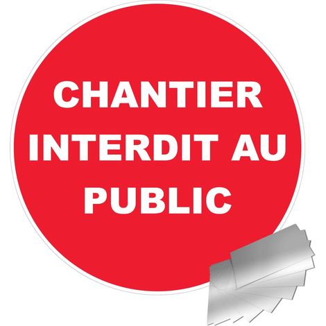 Panneau chantier interdit au public - Alu Ø450mm - 4011523