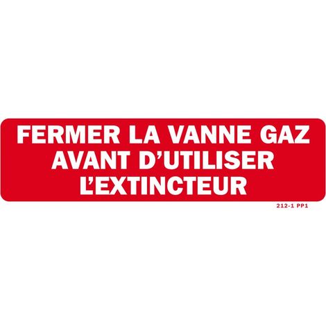 Panneau : Fermer la vanne gaz avant d'utiliser l'extincteur