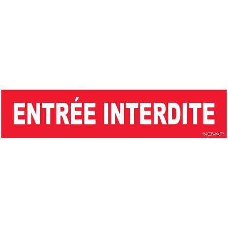 Panneau Entrée interdite - Rigide 330x75mm - 4120331
