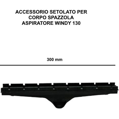 ACCESSORIO SETOLATO PER CORPO SPAZZOLA PINZE GRIGIE DA 300mm COD. 00080-02004 LAVOR WINDY 130 PF/IF