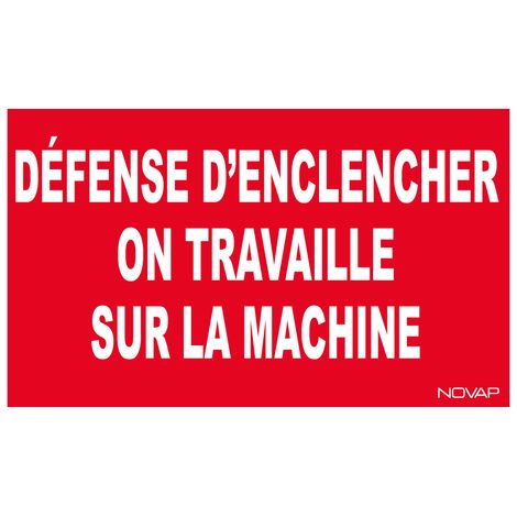 Panneau Défense d'enclencher on travaille - Rigide 330x200mm - 4160238