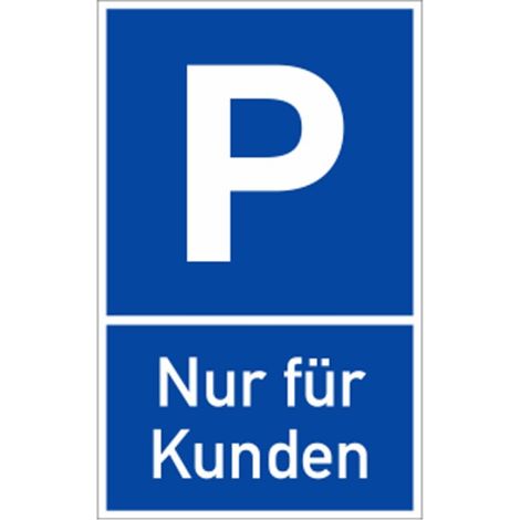 Parkplatzschild P - Nur für Kunden